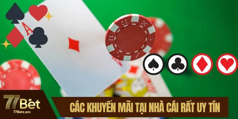 Các khuyến mãi tại nhà cái rất uy tín