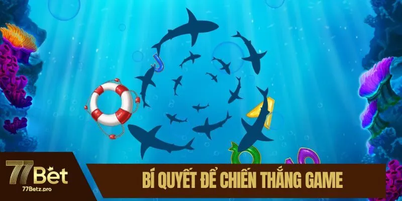 Bí quyết để chiến thắng game