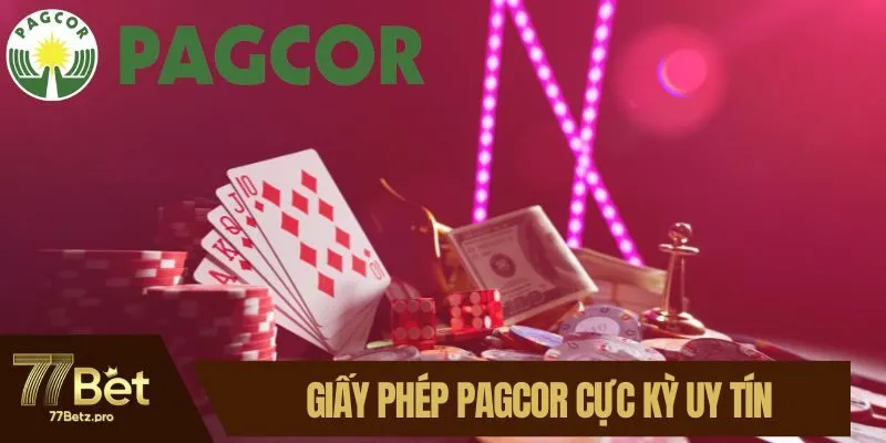 Giấy phép PAGCOR cực kỳ uy tín