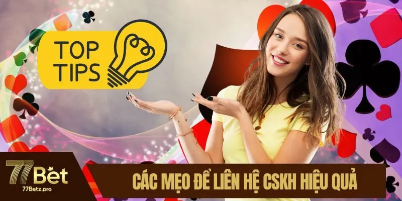 Các mẹo để liên hệ CSKH hiệu quả